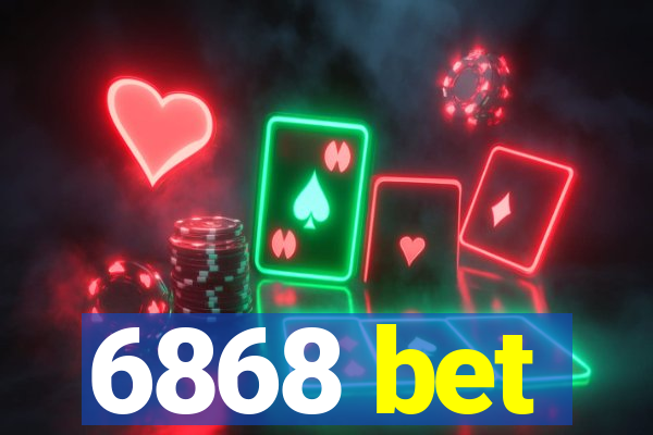 6868 bet